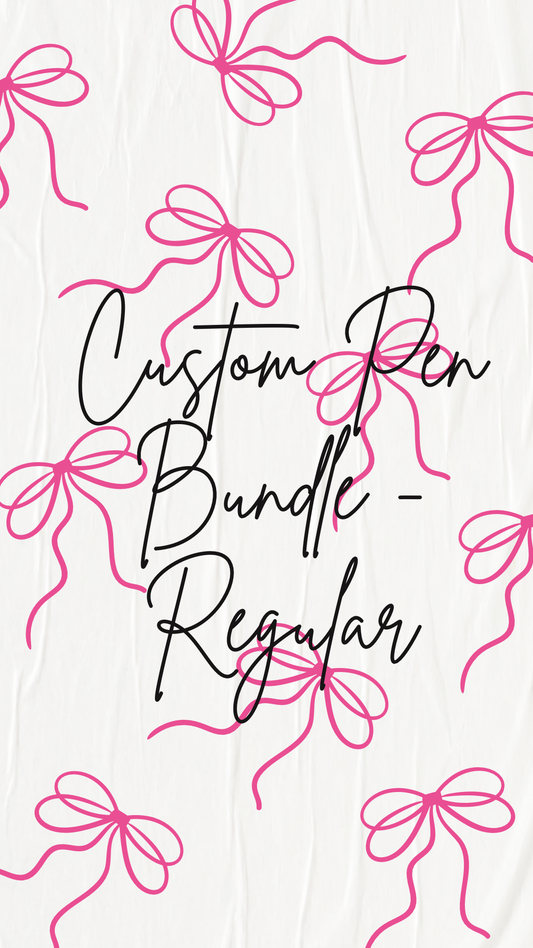 Custom Pen Bundle - Regular